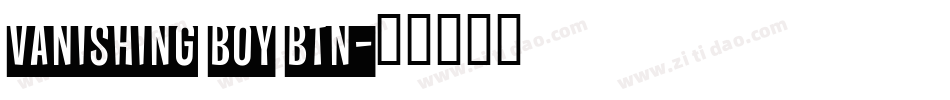 Vanishing Boy BTN字体转换